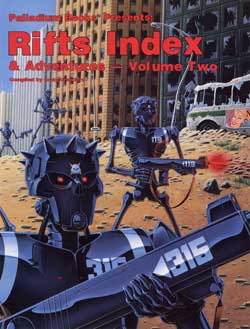 Rifts Index and Adventures Volume Two