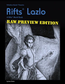 Rifts Lazlo Raw Preview