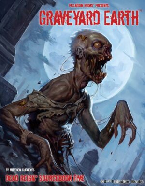 the cover of Dead Reign's Graveyard Earth, shows a zombie framed by the full moon