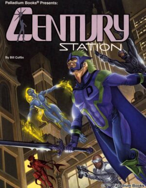 the cover for Heroes Unlimited: Century Station, shows several super heroes patrolling a city as they fly about