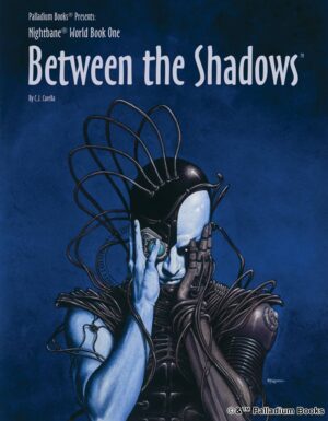 the cover of Nightbane book 3: Between the Shadows, shows a man in cybernetic armor covering his face with his hands